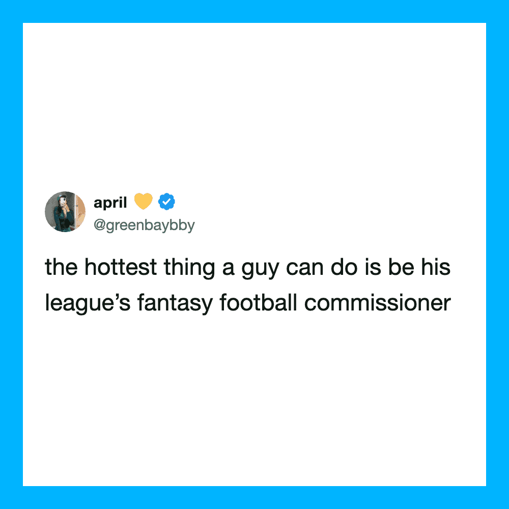 April's tweet about a guy being his league's fantasy football commissioner.