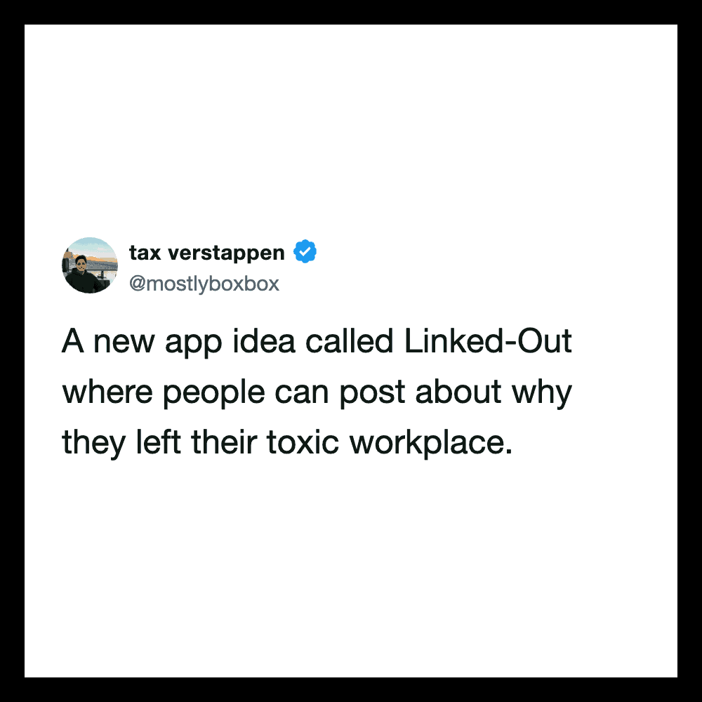 Tax Verstappen's tweet about Linked-Out app for workplace toxicity.