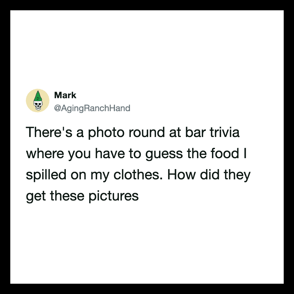 Photo of a tweet by Mark about a bar trivia game involving spilled food on clothes.