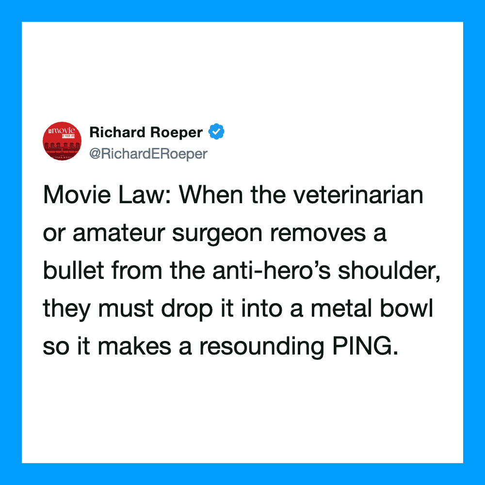 Richard Roeper tweet about movie law involving veterinarians and surgeons.
