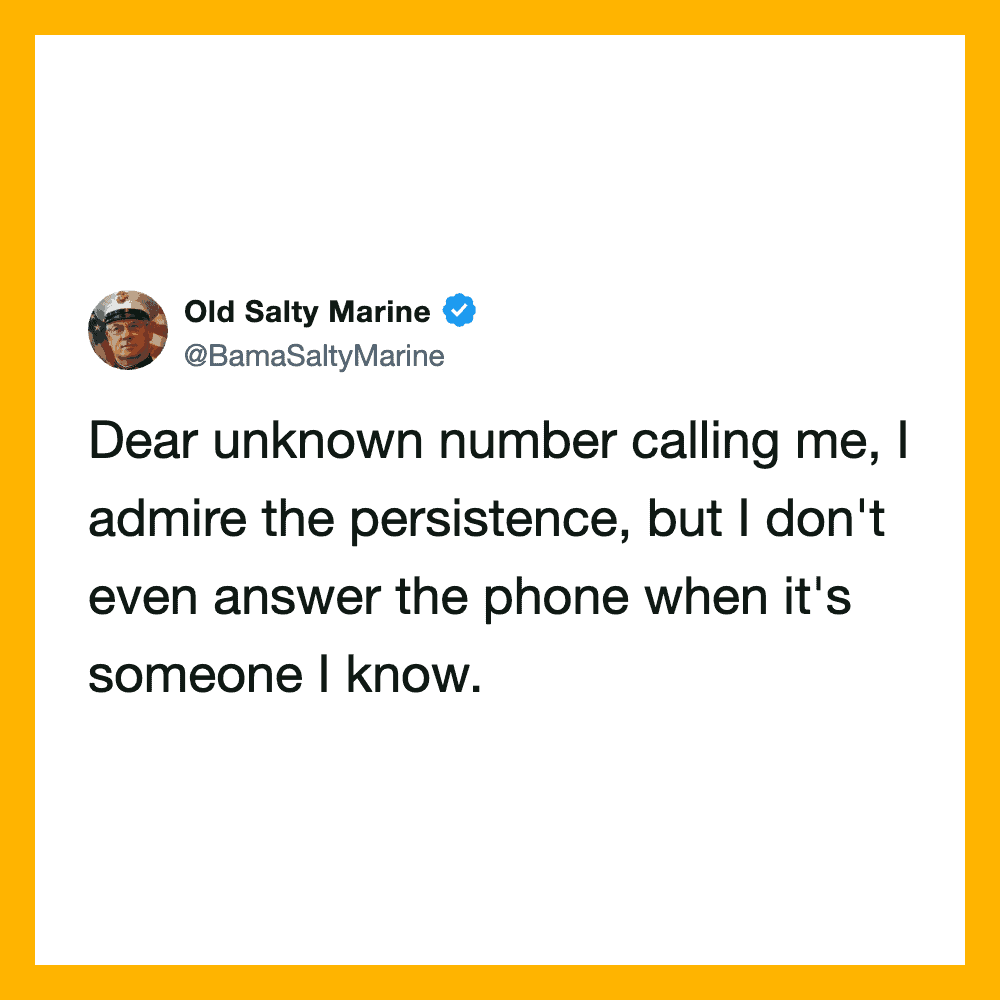 A tweet from Old Salty Marine about ignoring unknown callers.