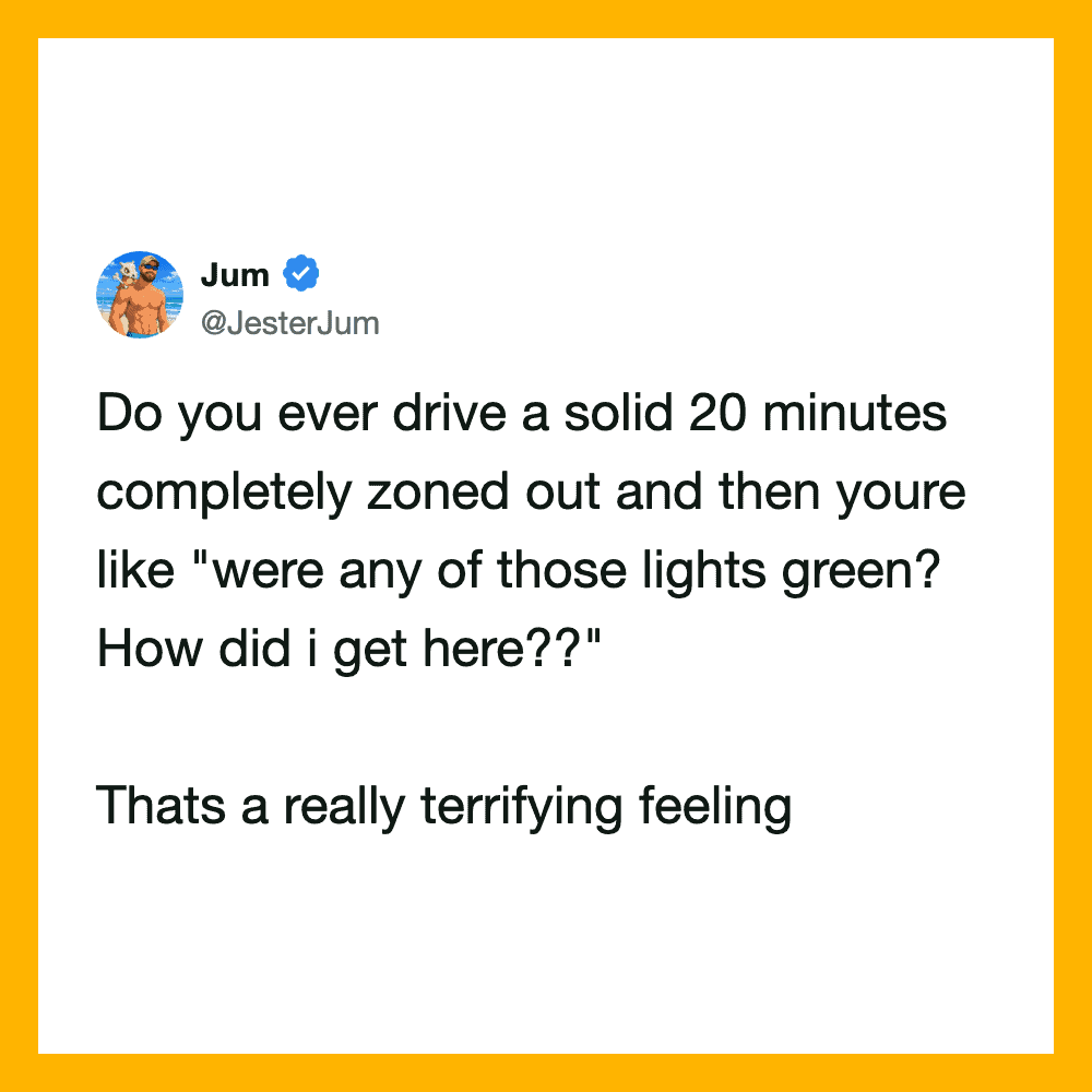 Jum's tweet about driving 20 minutes with all lights green and feeling terrified.