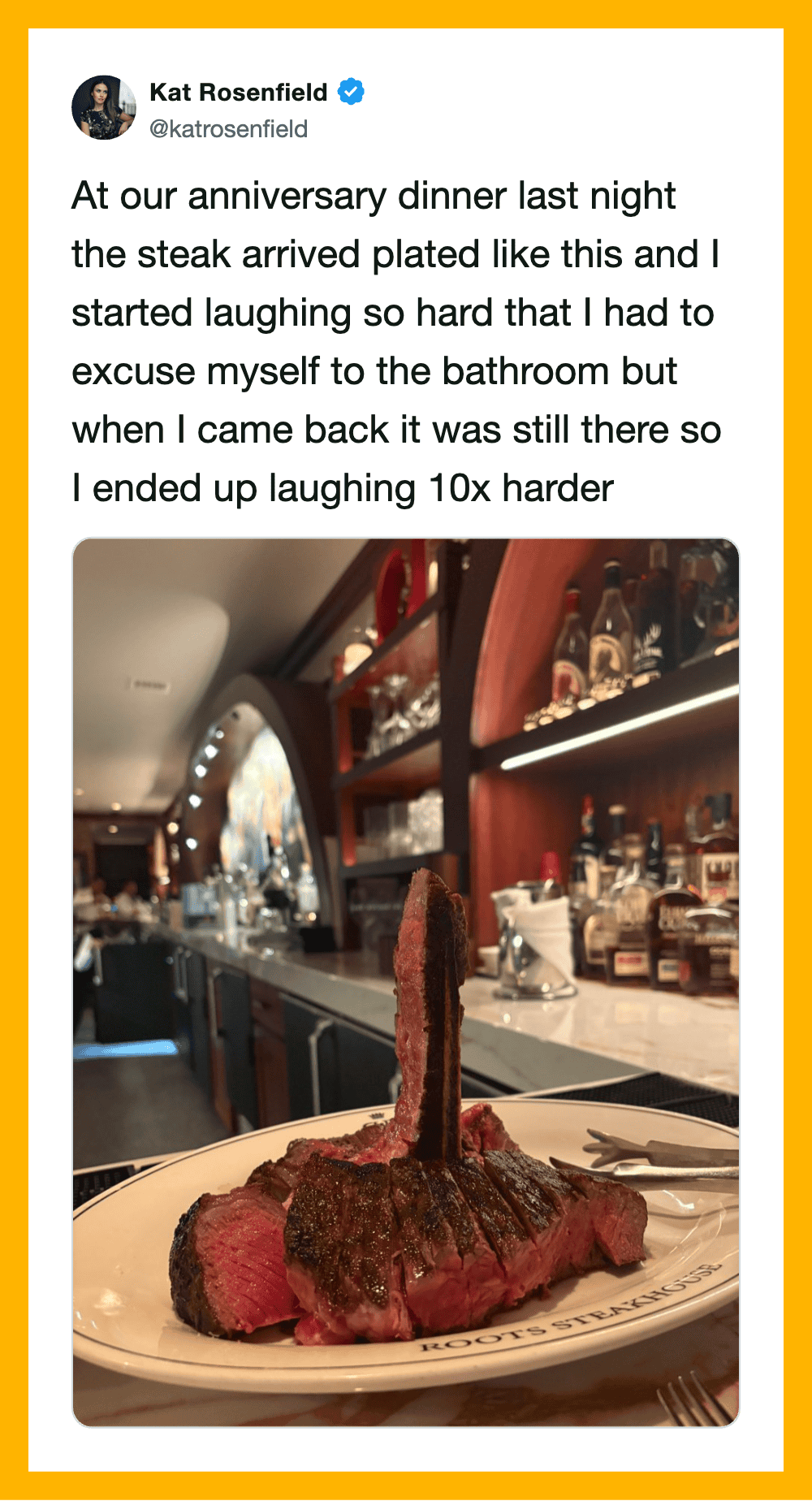 A photo of a steak on a plate at a restaurant, with a humorous caption about laughing at dinner.