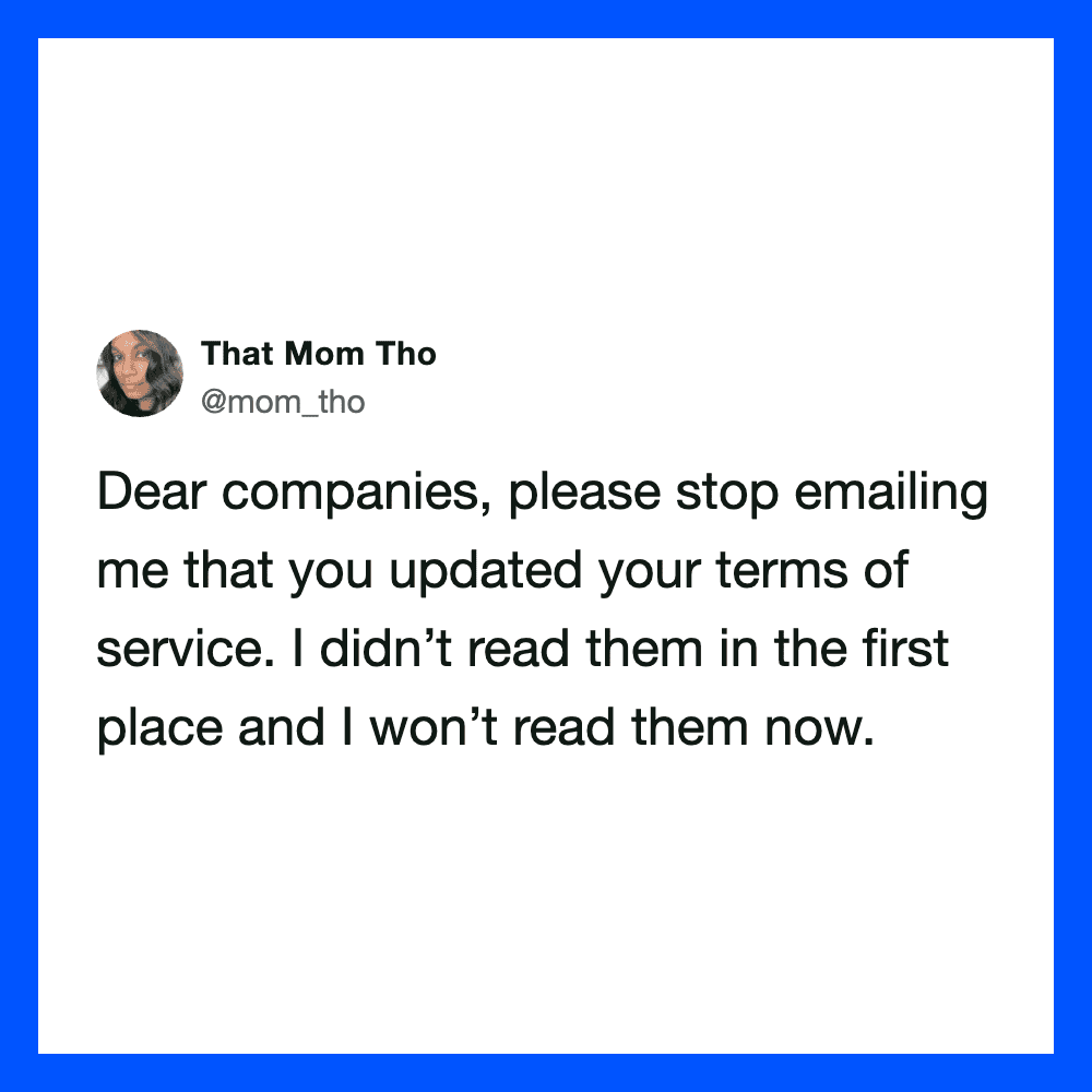 Tweet from That Mom Tho about updated terms of service and not reading them.