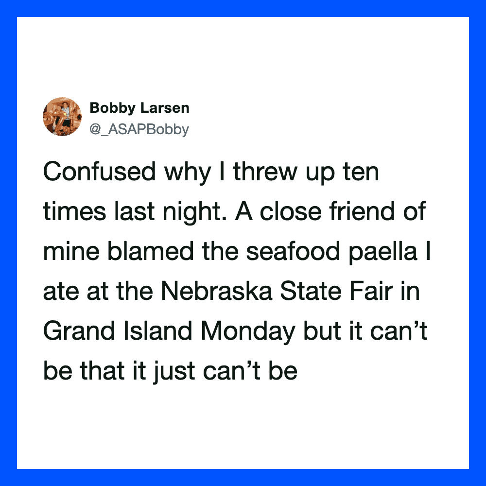 Twitter post by Bobby Larsen about throwing up after eating seafood paella at Nebraska State Fair.