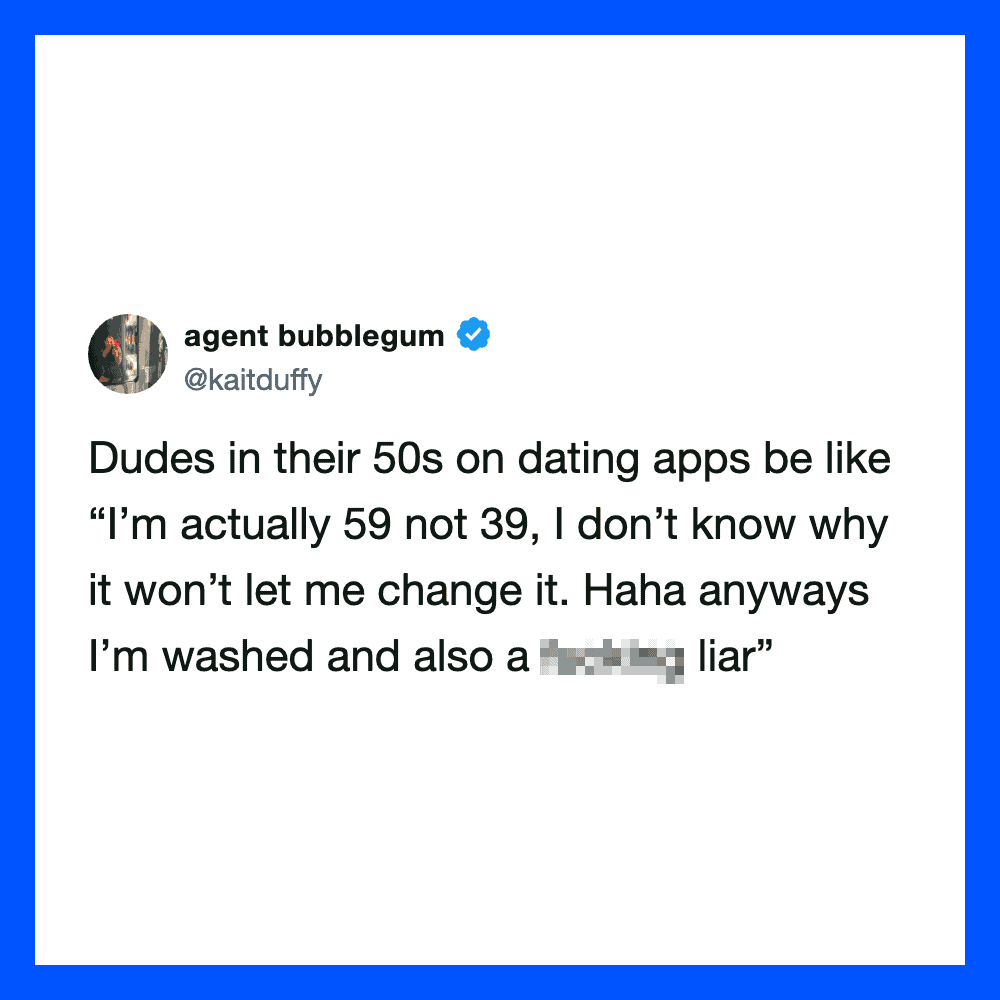 Tweet from agent bubblegum about dating apps and age honesty.
