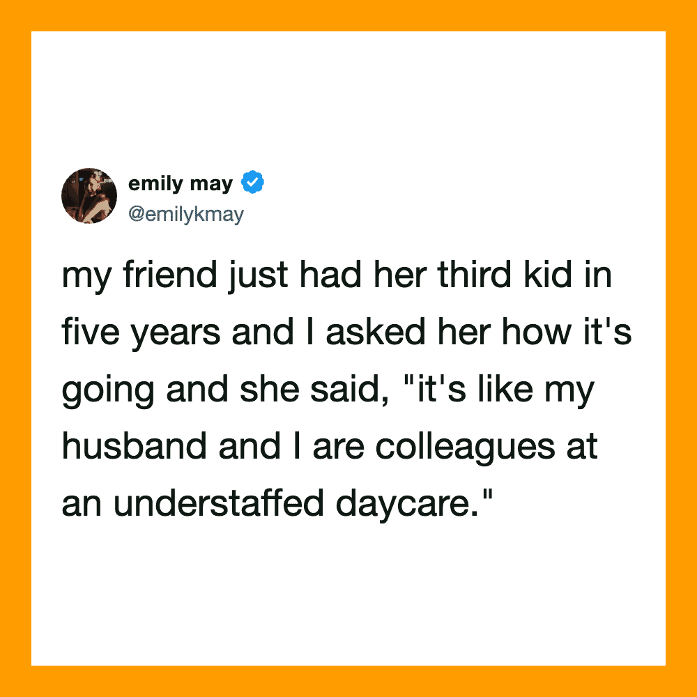 Tweet by emily may about her friend's third kid and her job at daycare.