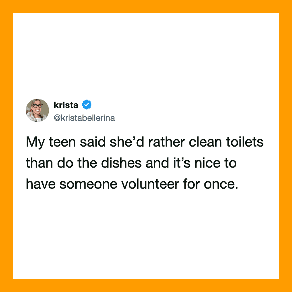 Krista's tweet about her teen preferring to clean toilets over dishes.