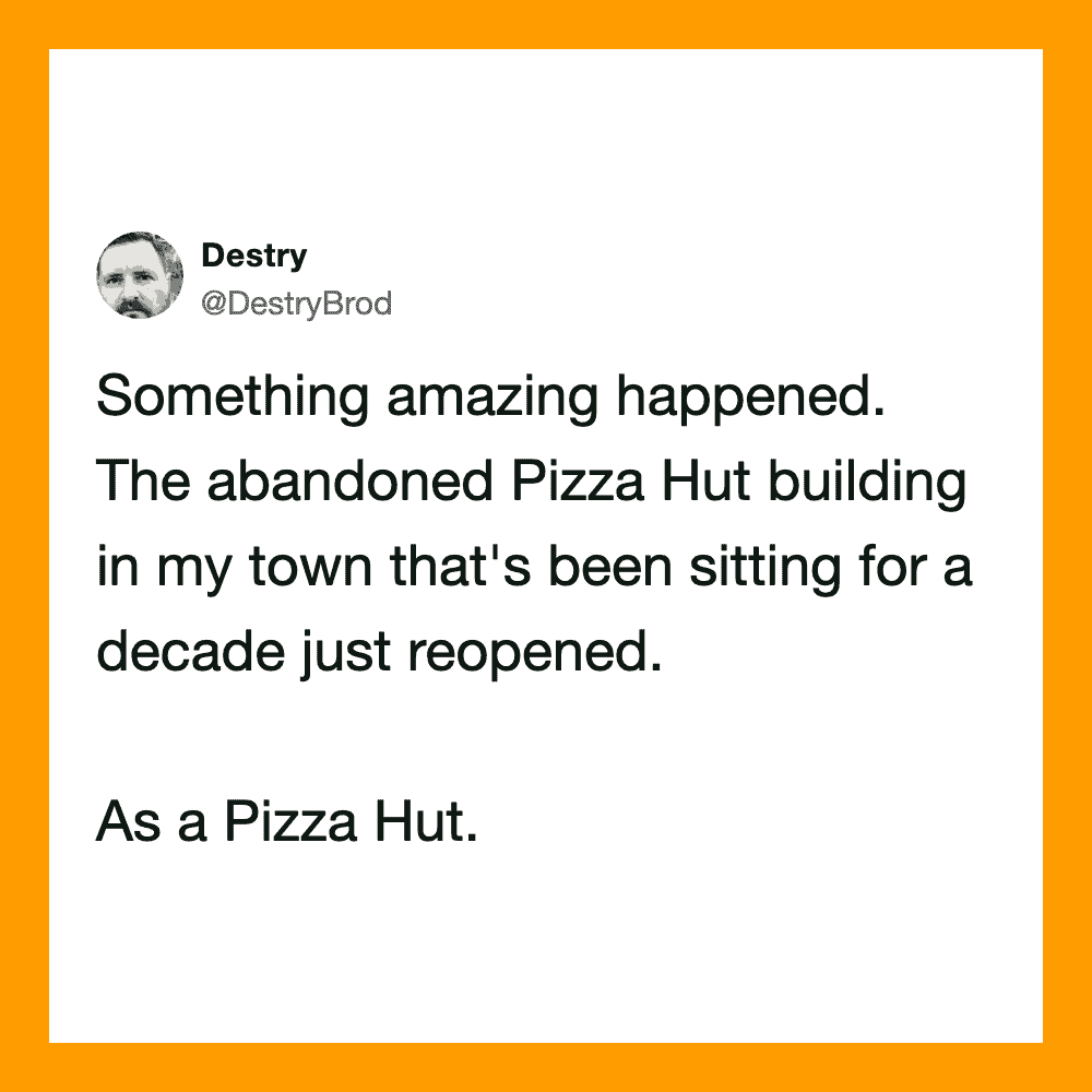 Tweet about abandoned Pizza Hut building reopening after a decade.