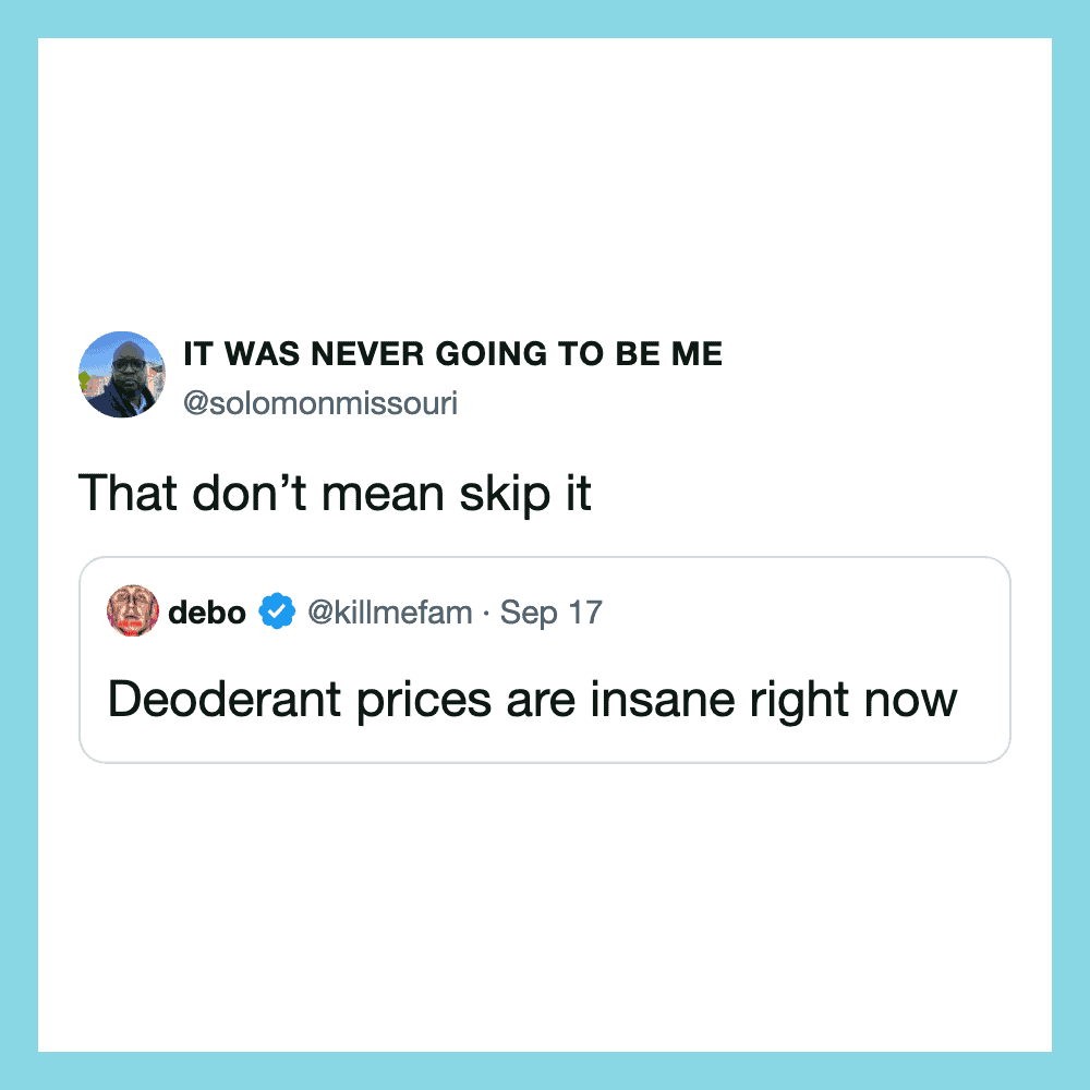 Twitter screenshot of a tweet about deodorant prices and a reply about not skipping it.