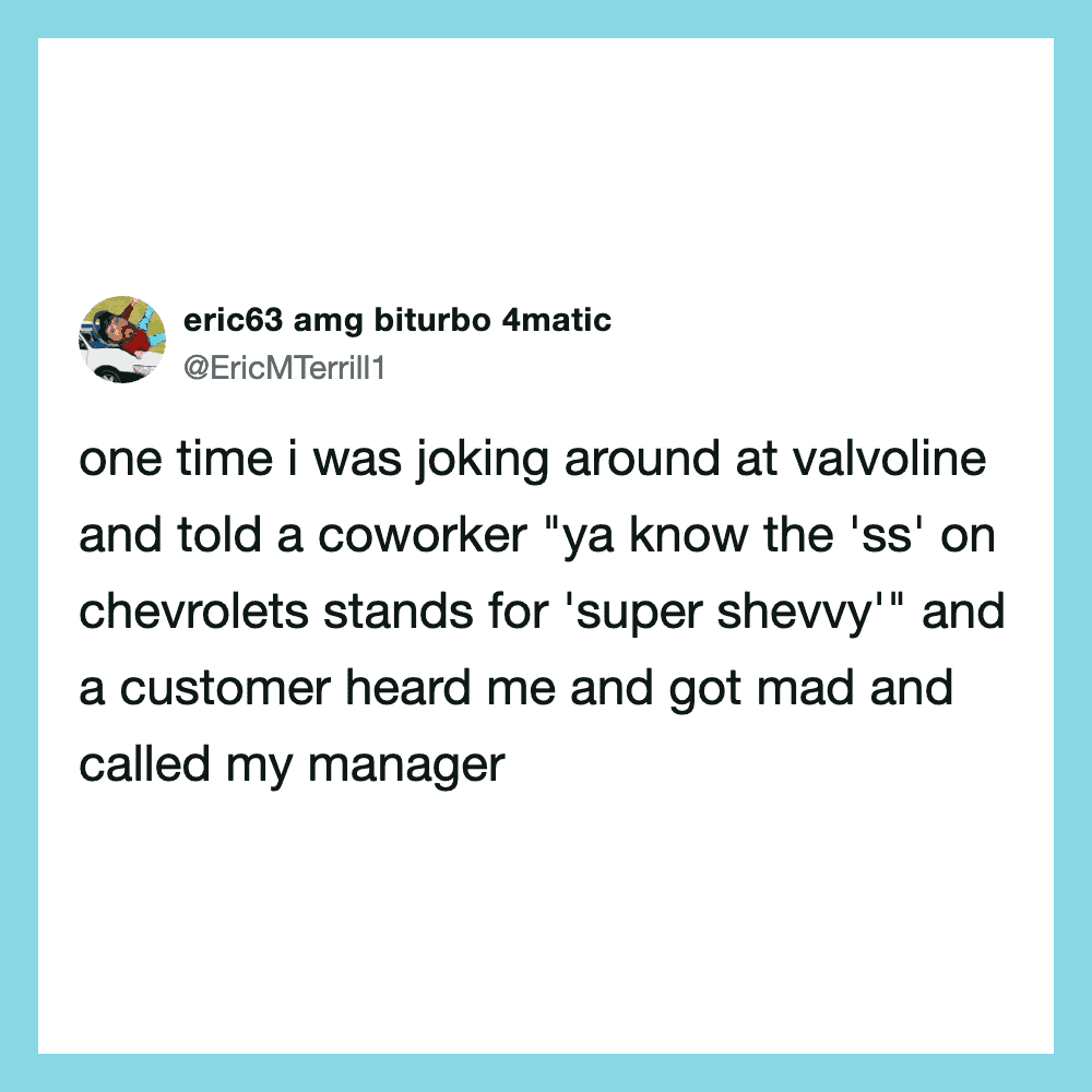 A tweet about joking at Valvoline and a coworker misunderstanding the 'ss' on Chevrolets.