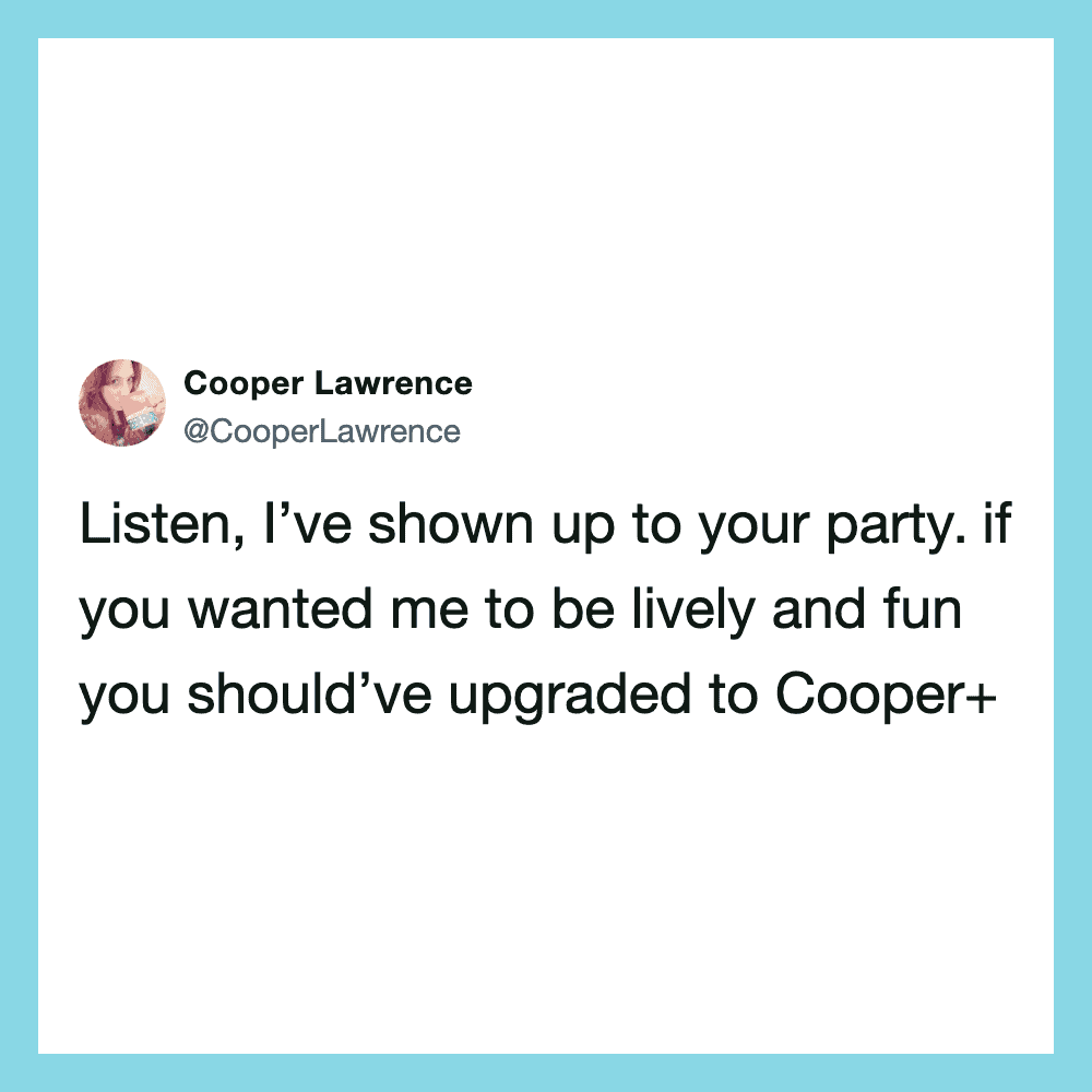 Cooper Lawrence's tweet about upgrading to Cooper+ for a lively party.