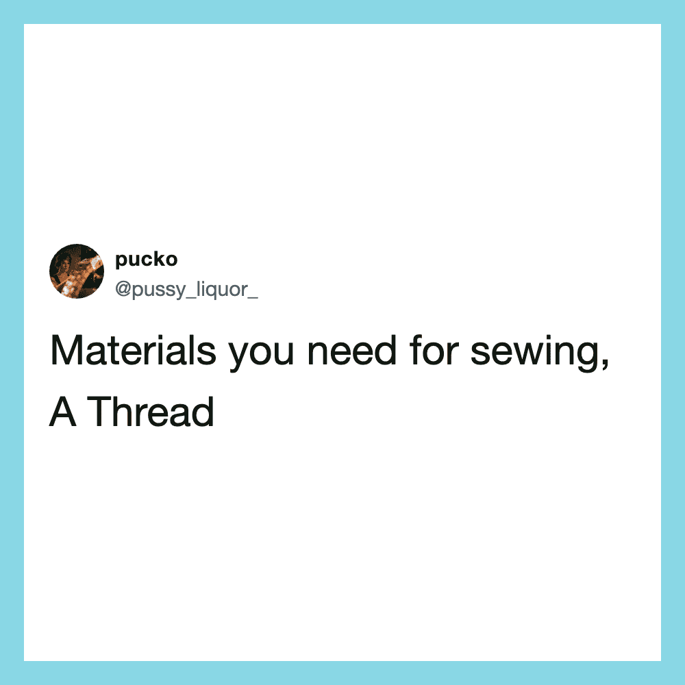 Materials you need for sewing, A Thread.