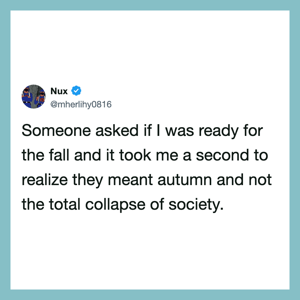 Nux's tweet about autumn and society's collapse.