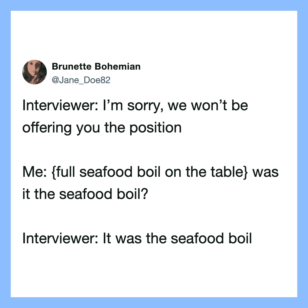 Humorous tweet about seafood boil and job interview.