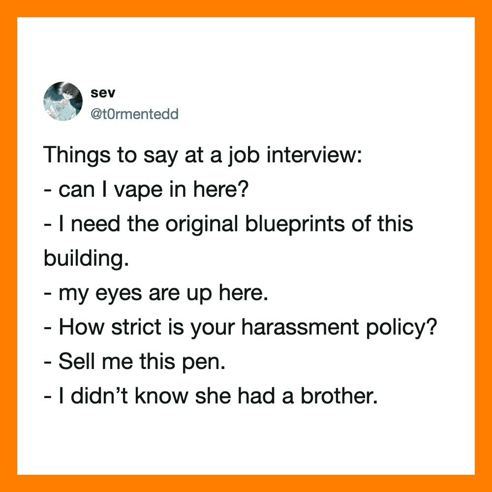 Humorous job interview meme about vaping, blueprints, and harassment policy.