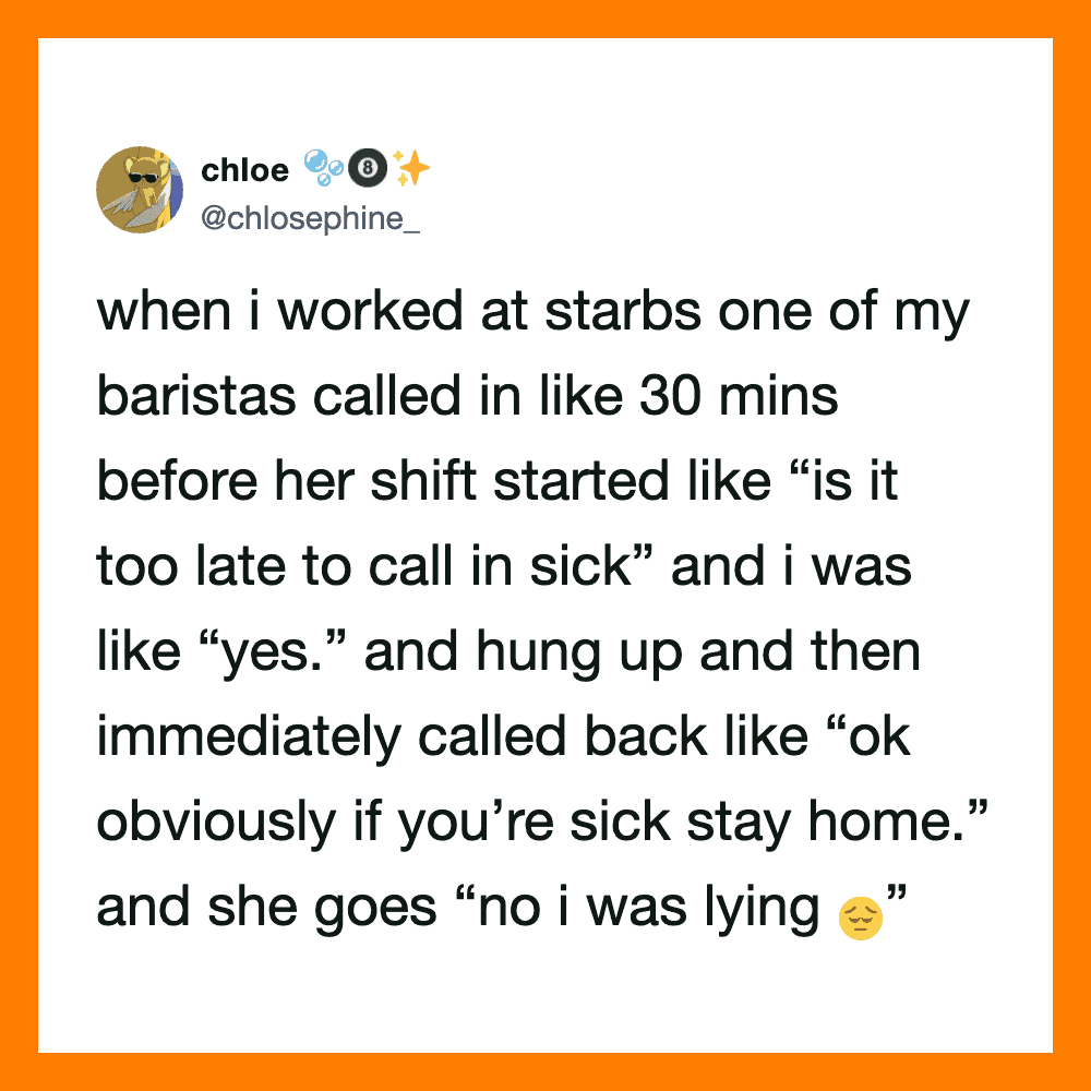 Tweet about a barista calling in sick and being told to stay home if sick.