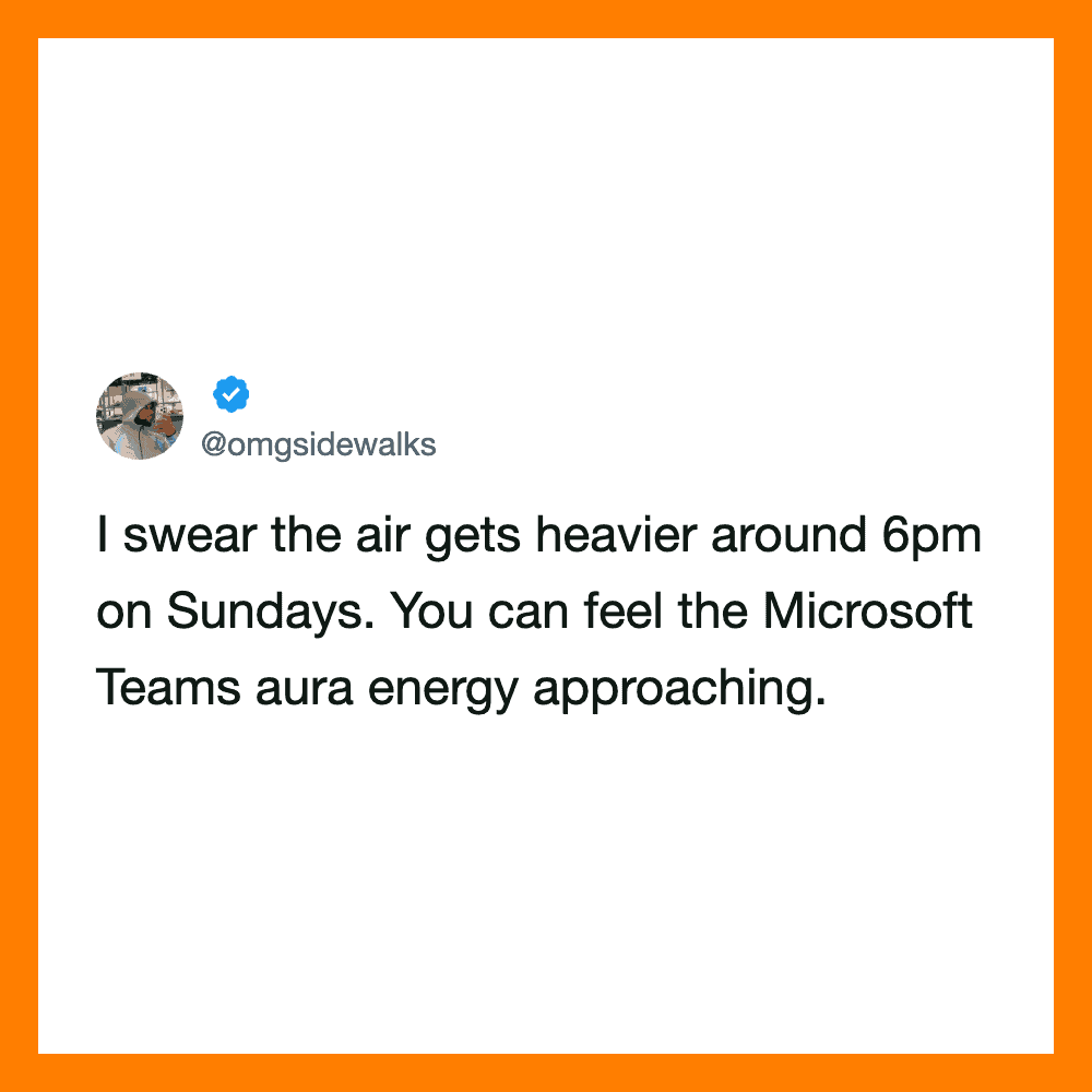 Twitter post about feeling Microsoft Teams aura energy on Sundays at 6pm.