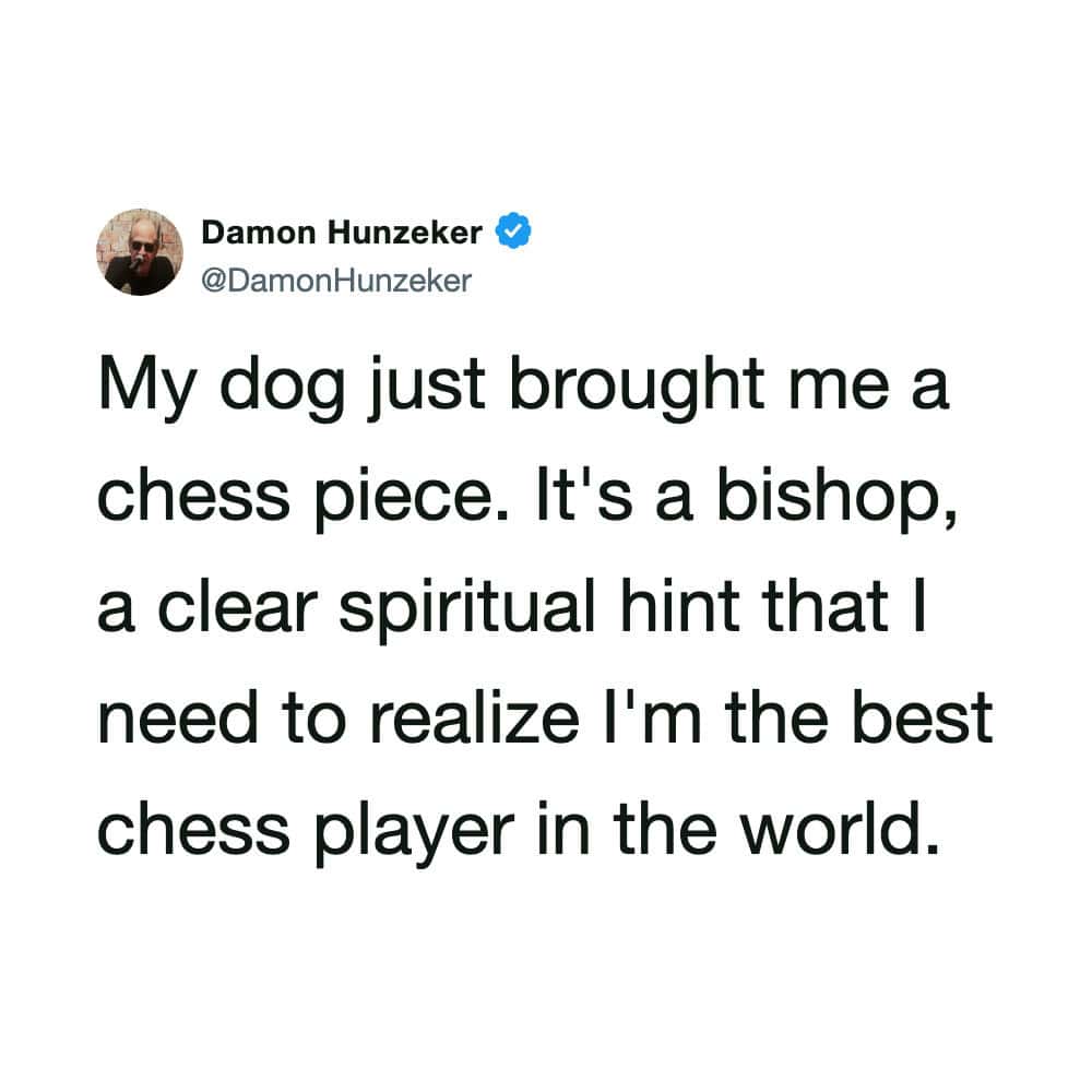 Dog brought a chess piece, a bishop, as a spiritual hint for the best chess player.