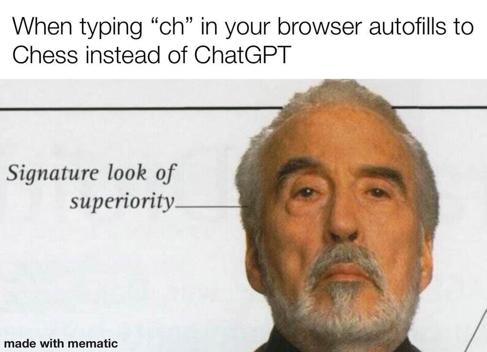 When typing 'ch' in your browser autofills to Chess instead of ChatGPT.