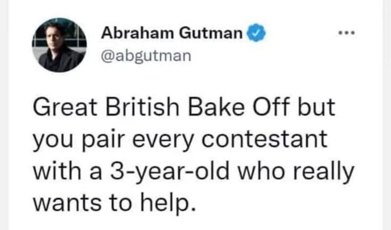 Tweet by Abraham Gutman about British Bake Off and a 3-year-old contestant.