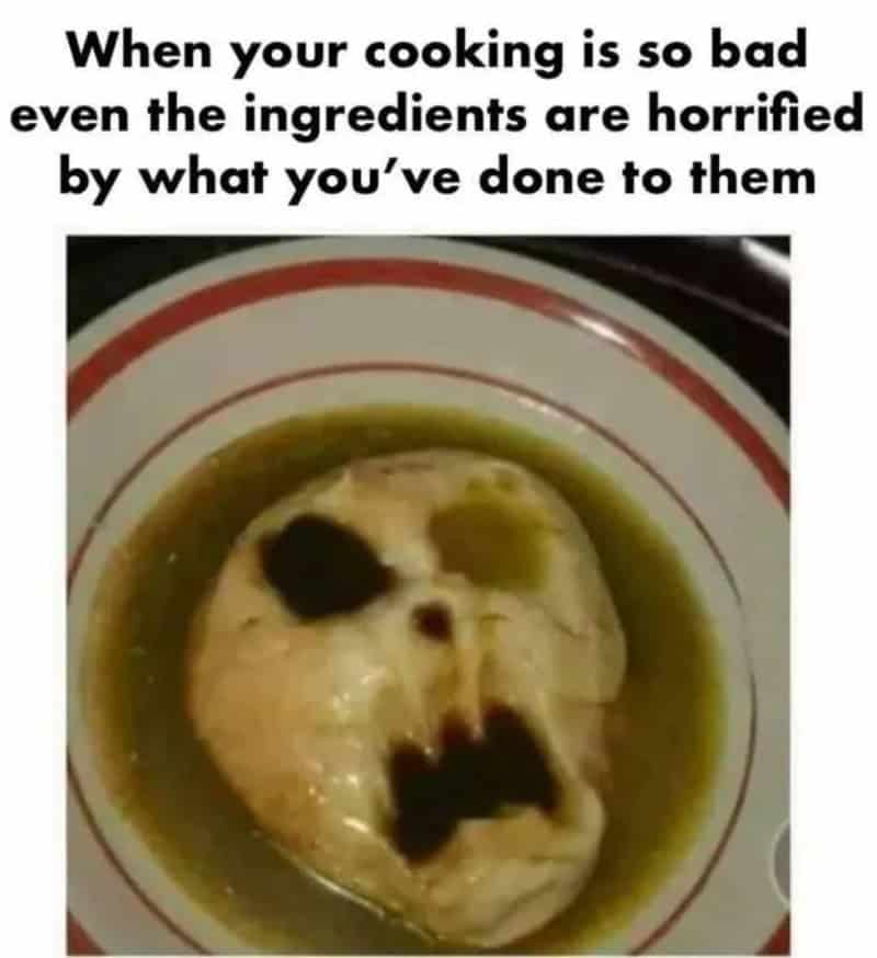 Skull-shaped food in a bowl with a humorous caption about bad cooking.