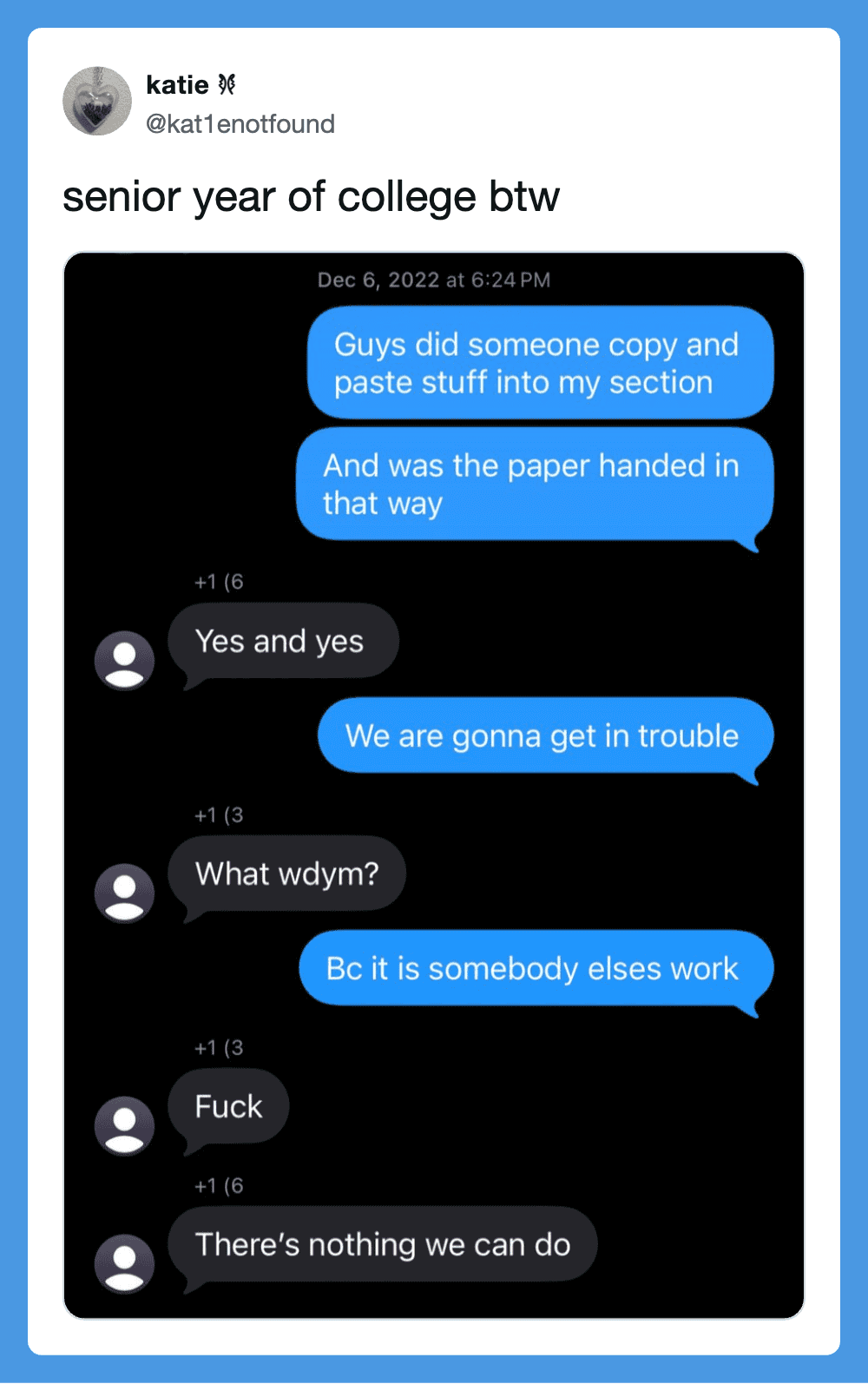Text conversation about copying and pasting in college, with messages about trouble and work.