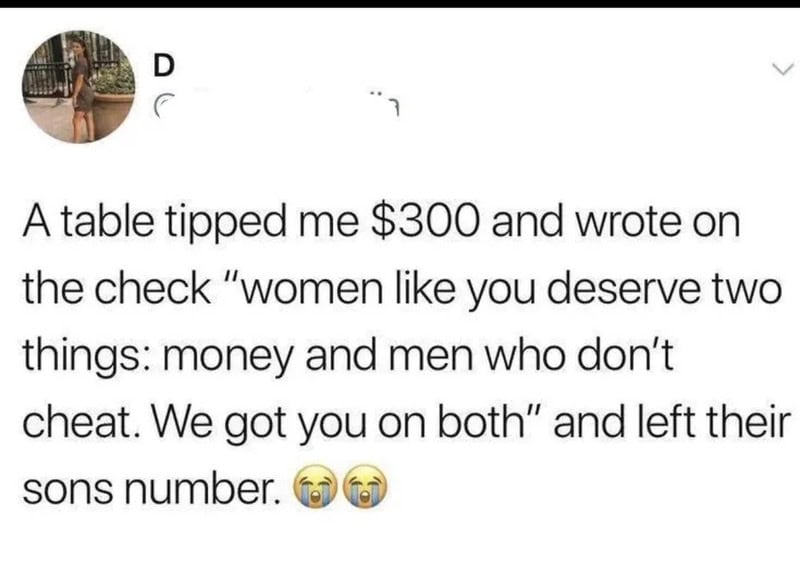 A woman tipped $300 and wrote on the check about women deserving money and honest men.