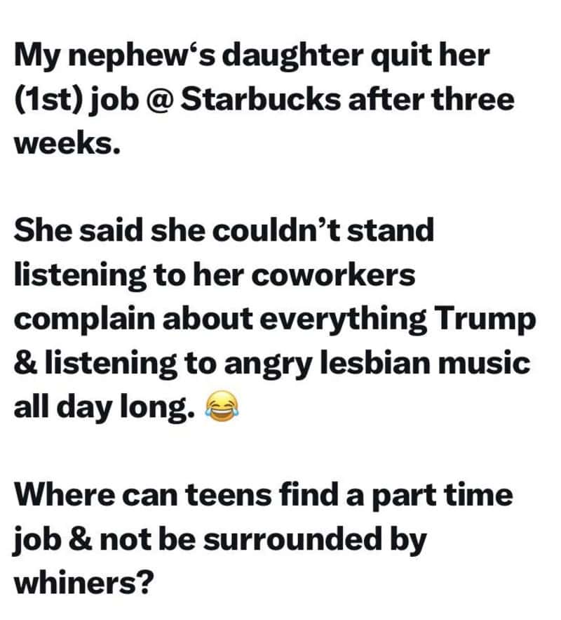 Funny story about a niece quitting her Starbucks job after three weeks.