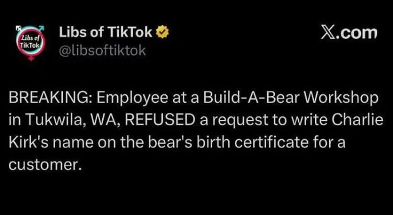 Employee refuses to write Charlie Kirk's name on a bear's birth certificate.