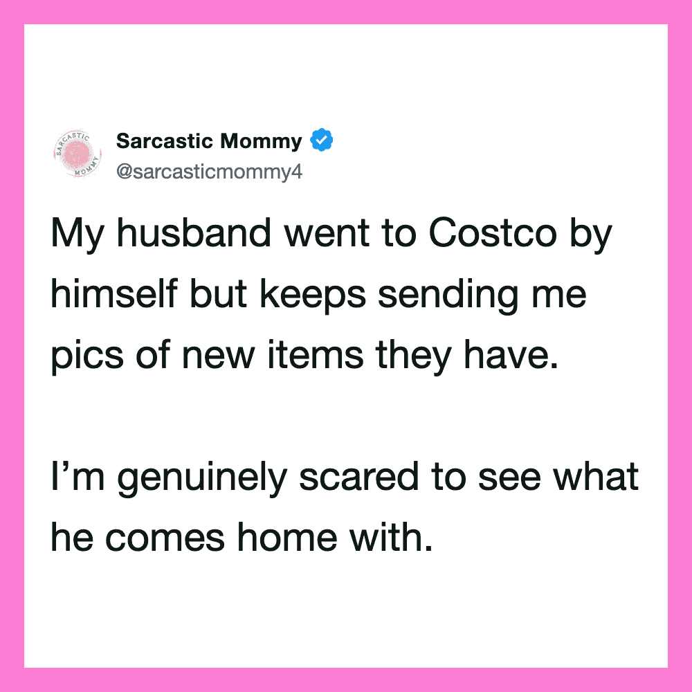 Twitter post by Sarcastic Mommy about her husband shopping alone at Costco.
