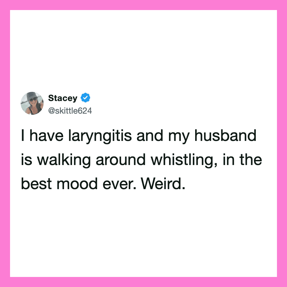 Stacey's tweet about having laryngitis and her husband whistling around her.