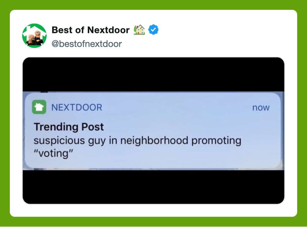 Suspicious guy in neighborhood promoting voting.