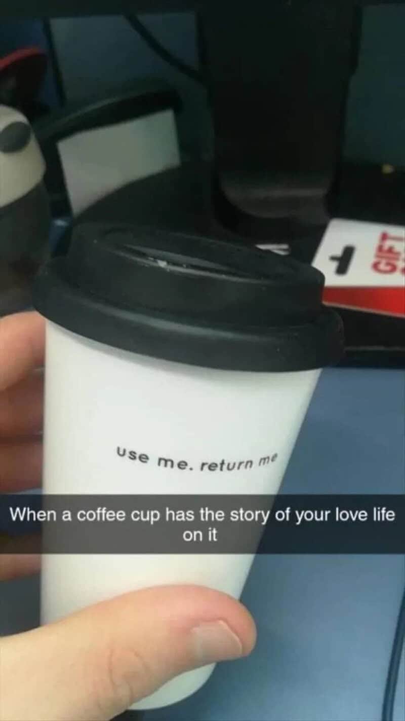 Coffee cup with the text 'use me. return me' and a caption about love life.
