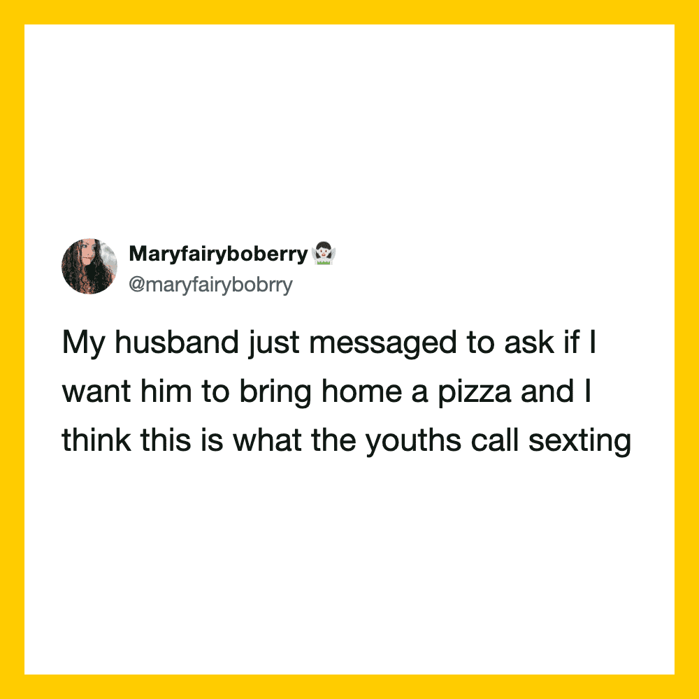 Twitter post about husband asking for pizza, humor about youth sexting.