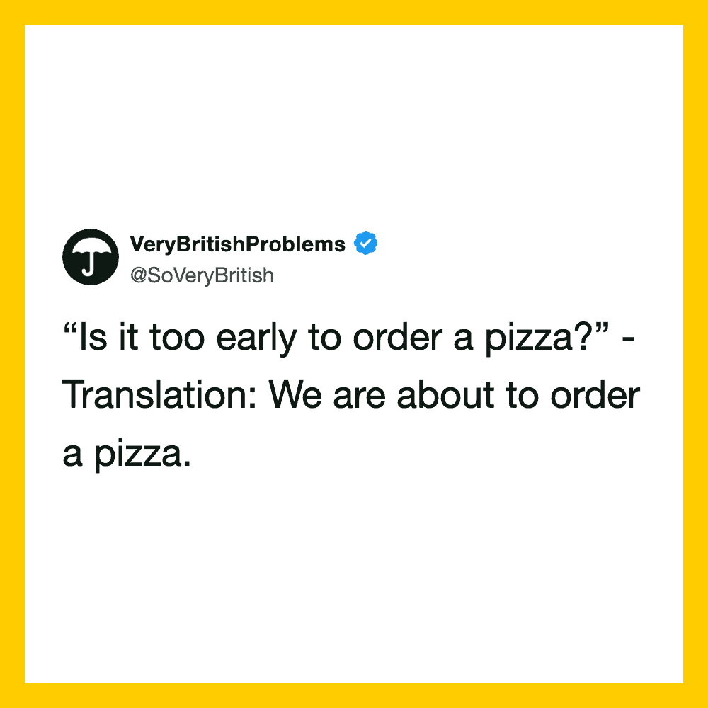 Tweet from VeryBritishProblems about ordering pizza early.