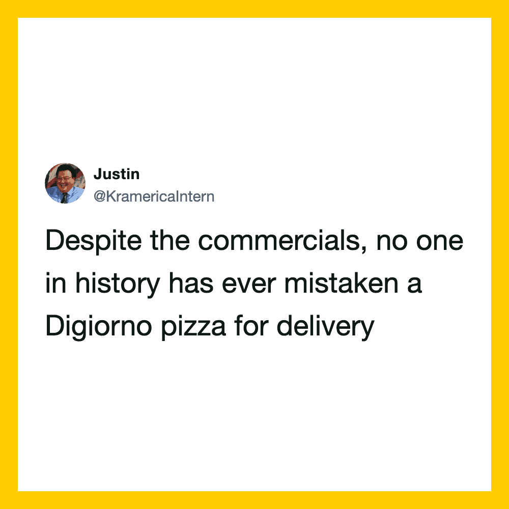 Justin's tweet about Digiorno pizza delivery and commercials.