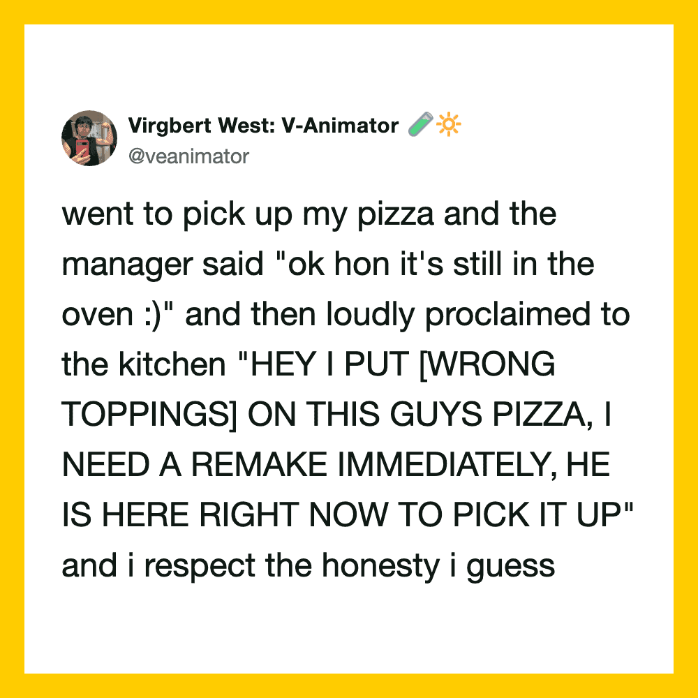 Funny tweet about putting wrong toppings on pizza and needing a remake.