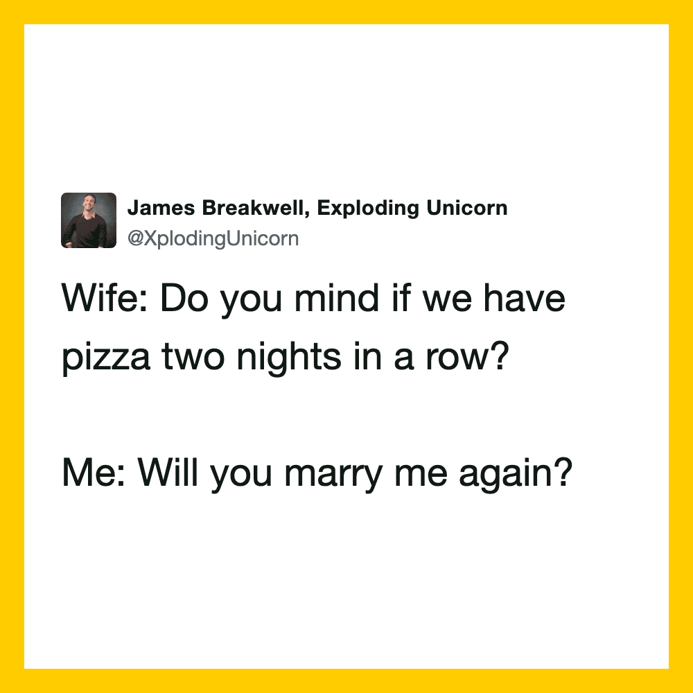 A humorous tweet about having pizza two nights in a row and marriage.