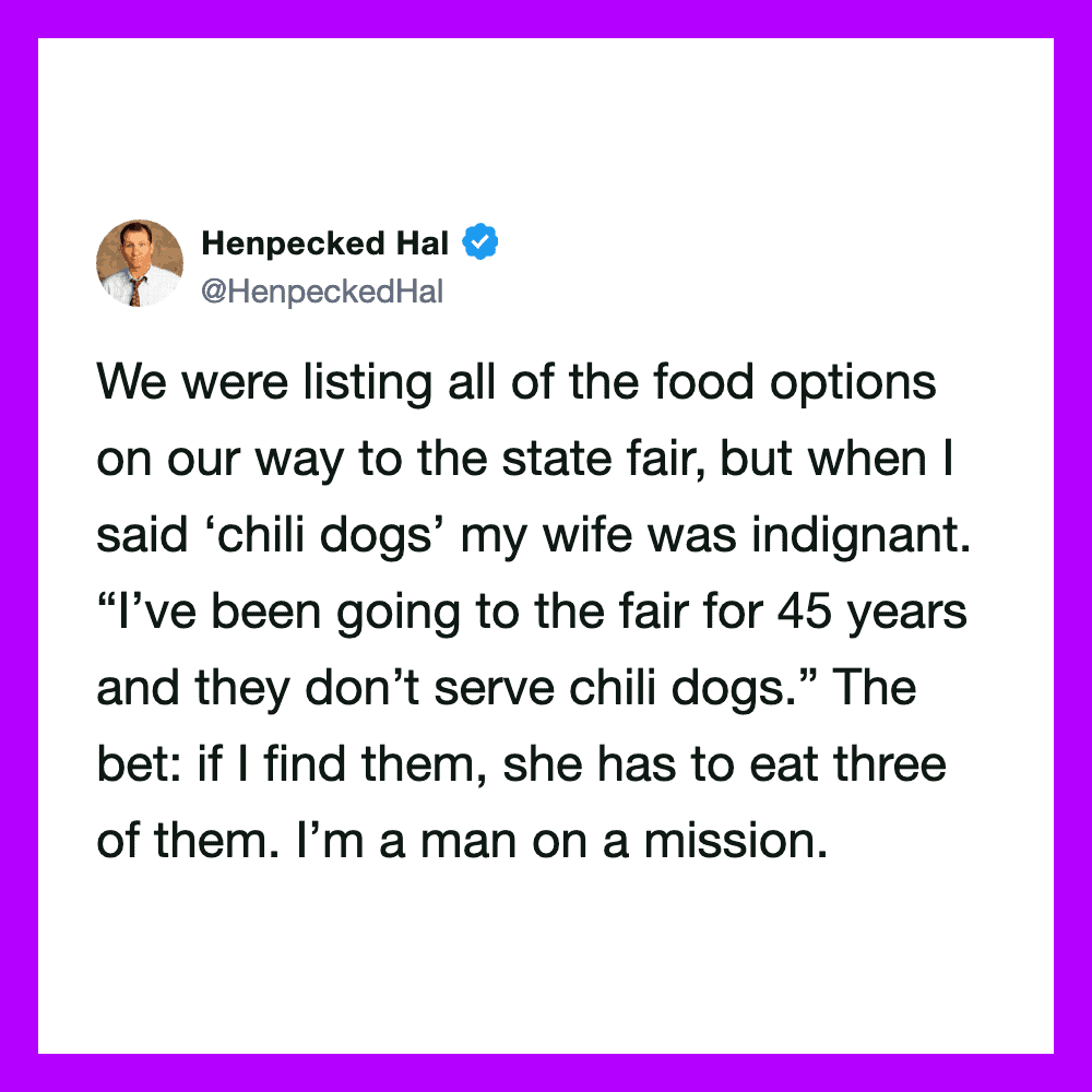 Henpecked Hal's tweet about chili dogs and his wife at the state fair.