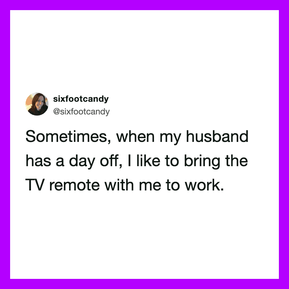 Social media post about husband bringing TV remote to work on his day off.