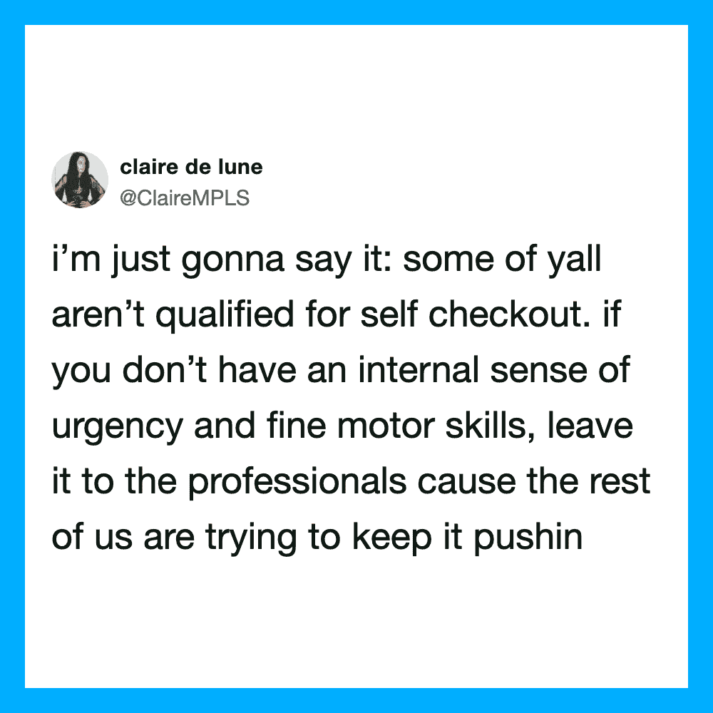 Quote about self-checkout qualifications and professionalism.