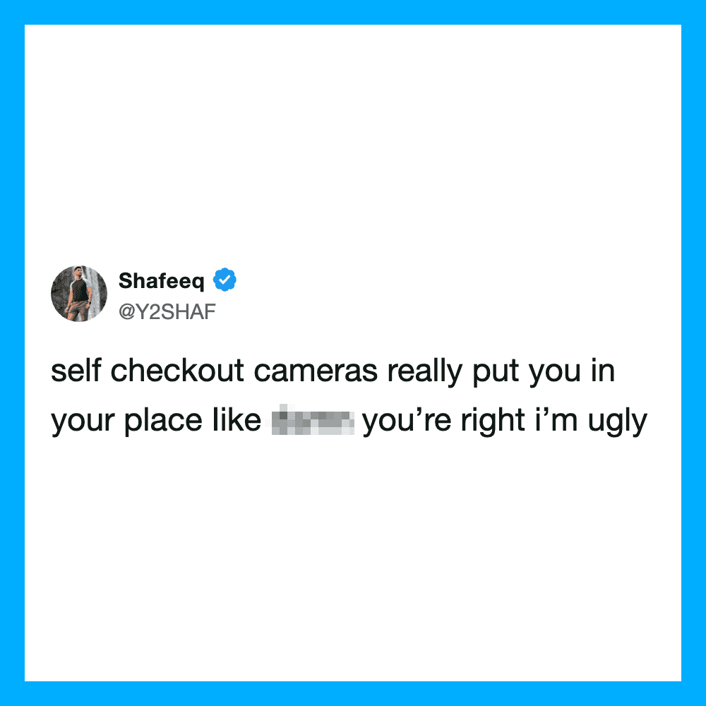 Self checkout camera meme about being put in your place.