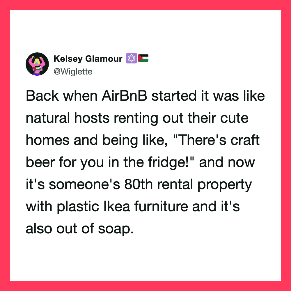 Twitter post by Kelsey Glamour about Airbnb's evolution from cute homes to rental properties.