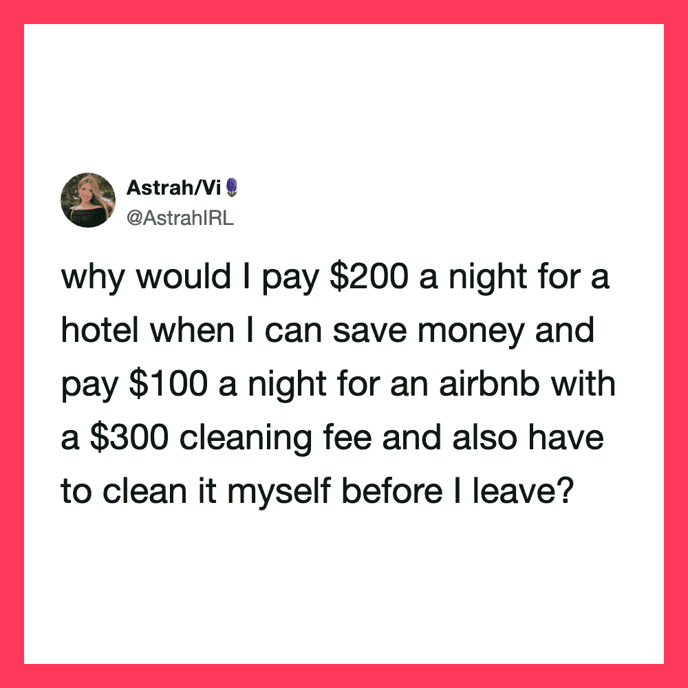Twitter post questioning paying $200 for a hotel vs. $100 for Airbnb with cleaning fee.