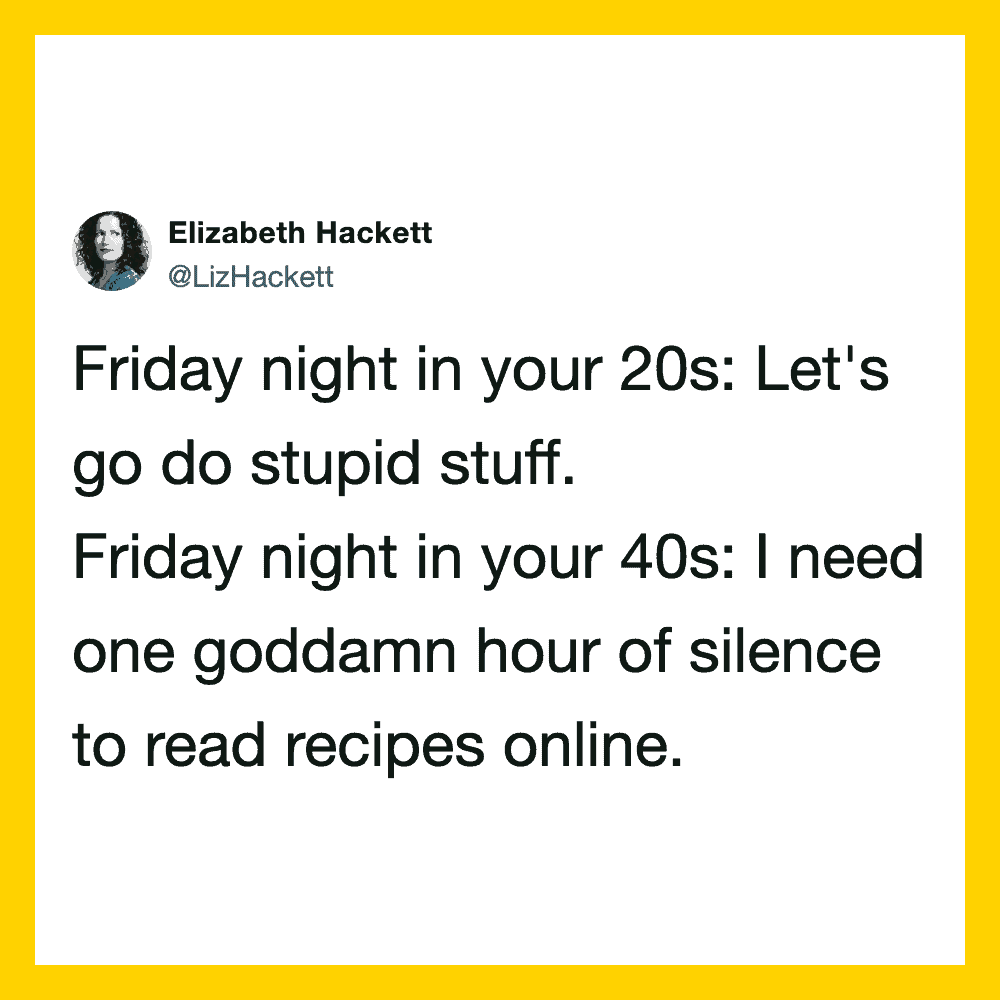 Elizabeth Hackett's tweet about Friday night in 20s vs 40s.