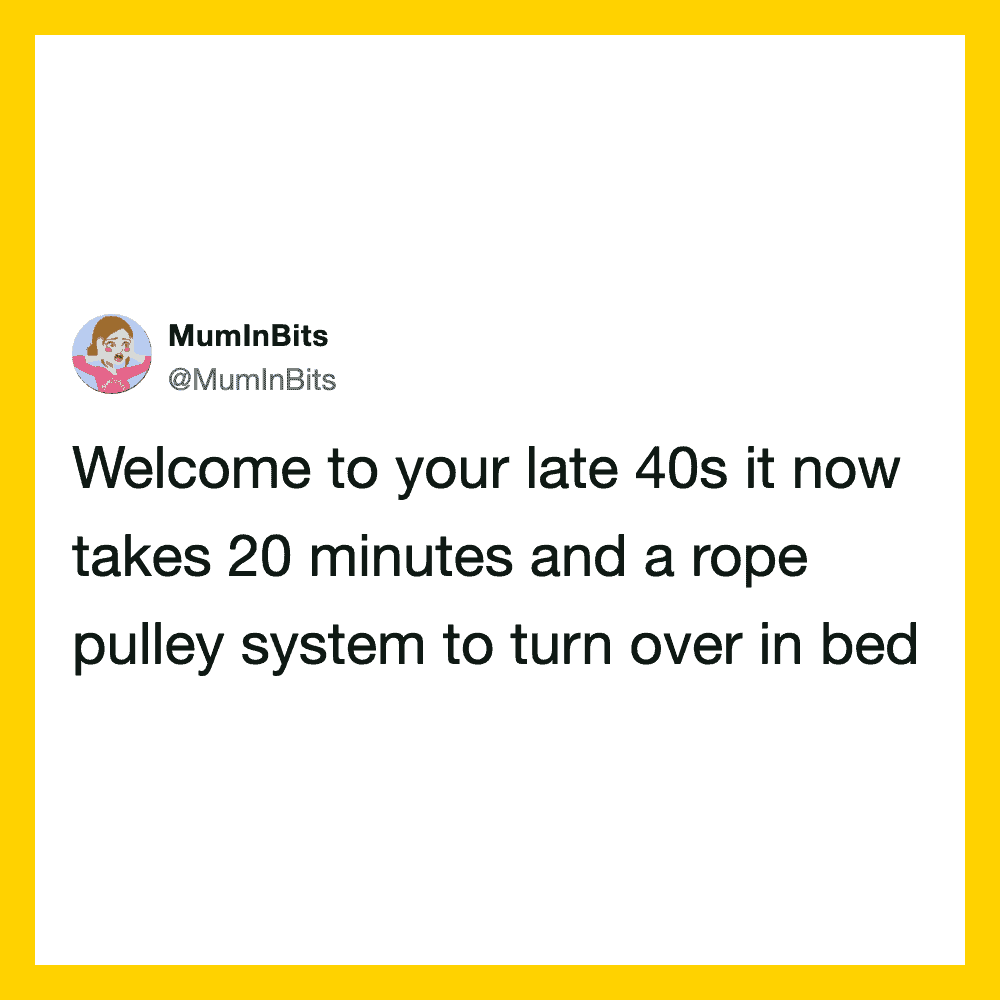 Twitter post about late 40s with a humorous tone.