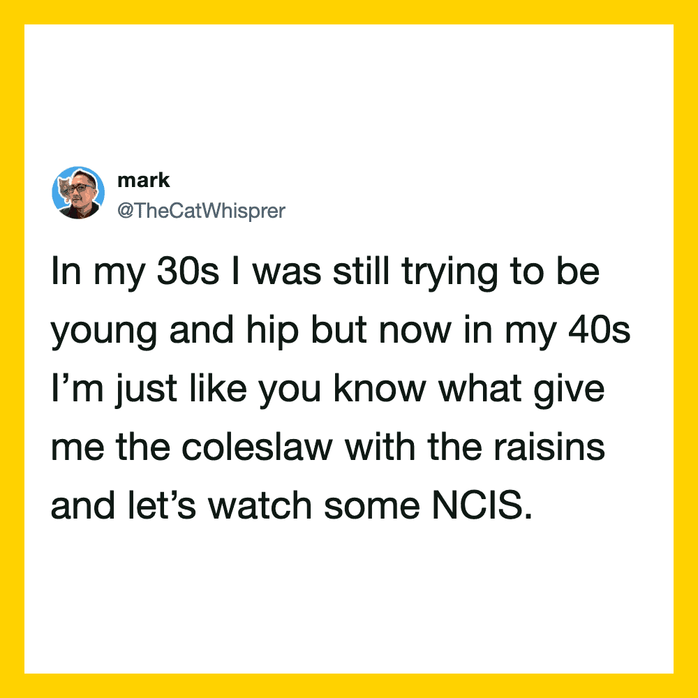 Twitter post by @TheCatWhisperer about aging and TV shows.