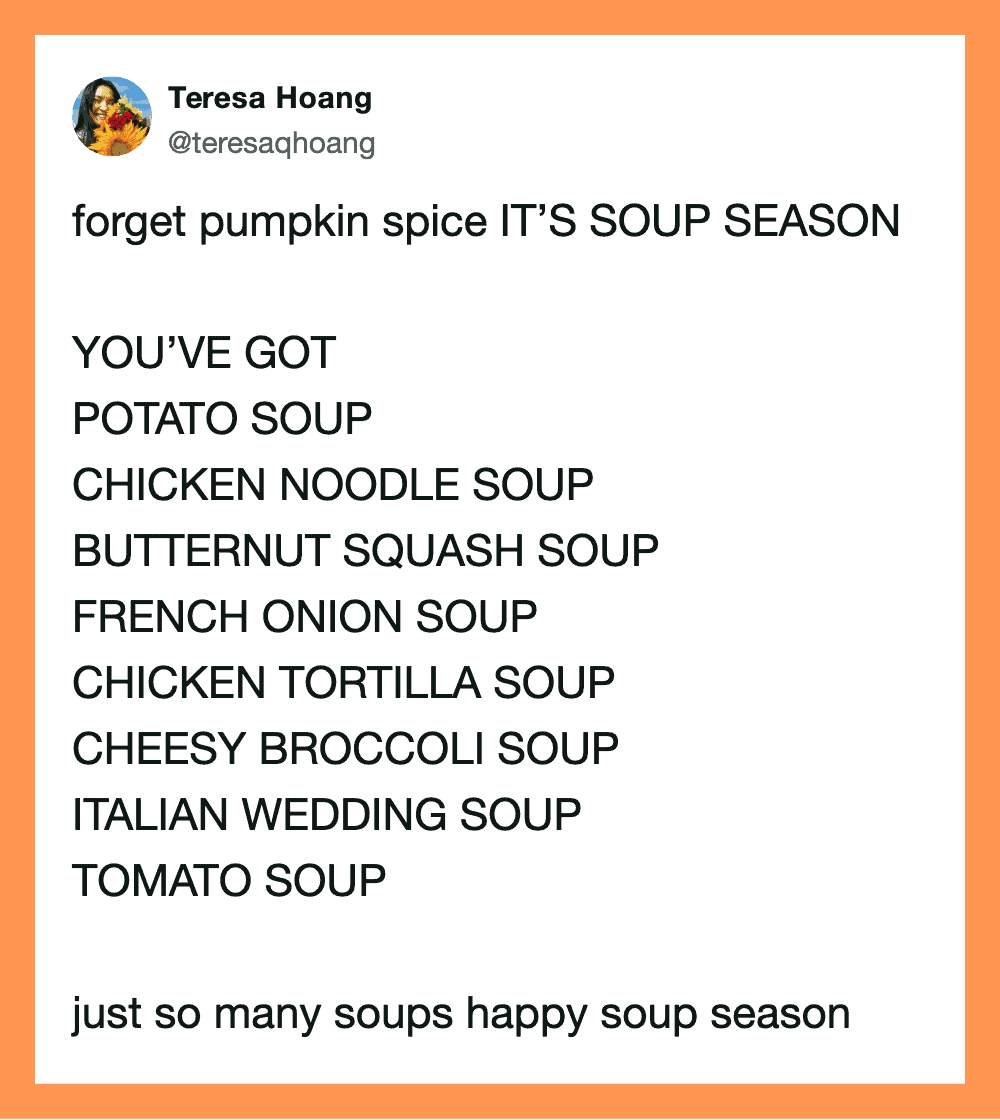 Tweet about soup season with a list of different soups and a humorous message.