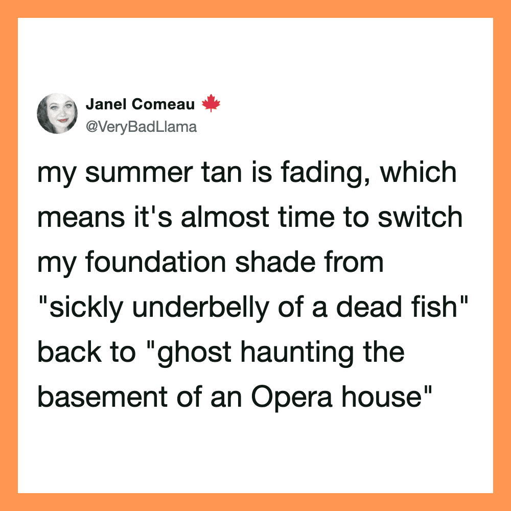 Janel Comeau's tweet about summer tan fading and switching foundation shades.
